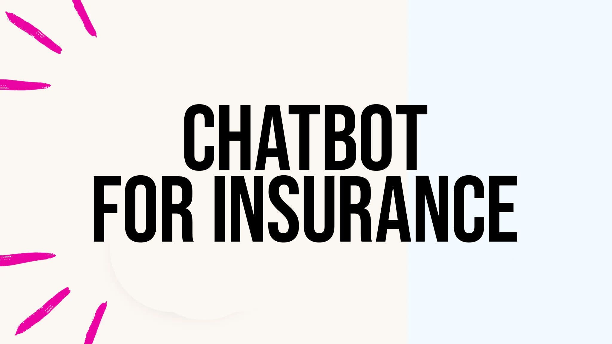 AI Chatbots in Insurance: Complete Guide (2025)
