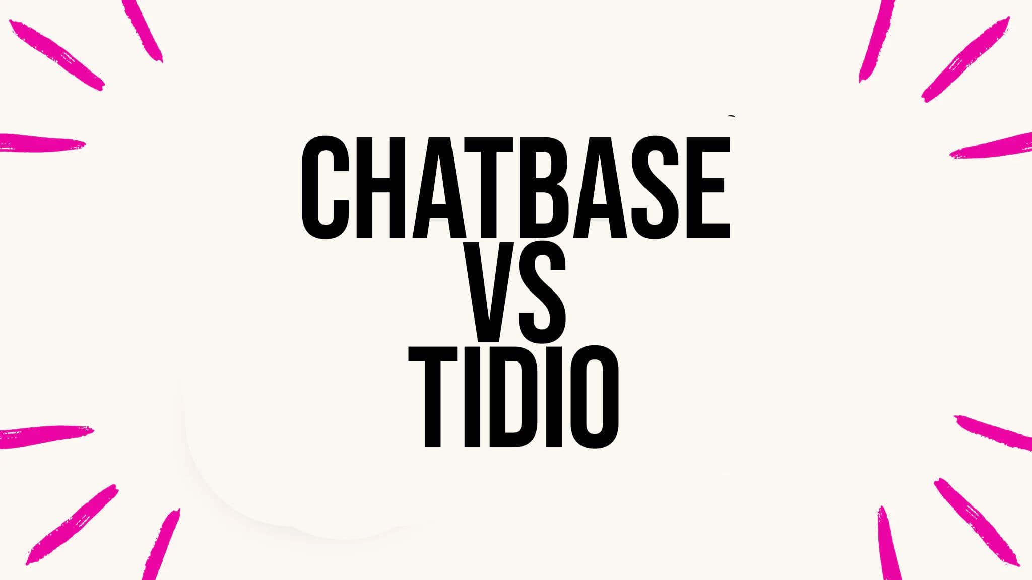 Chatbase or Tidio? Which Chatbot is Best?