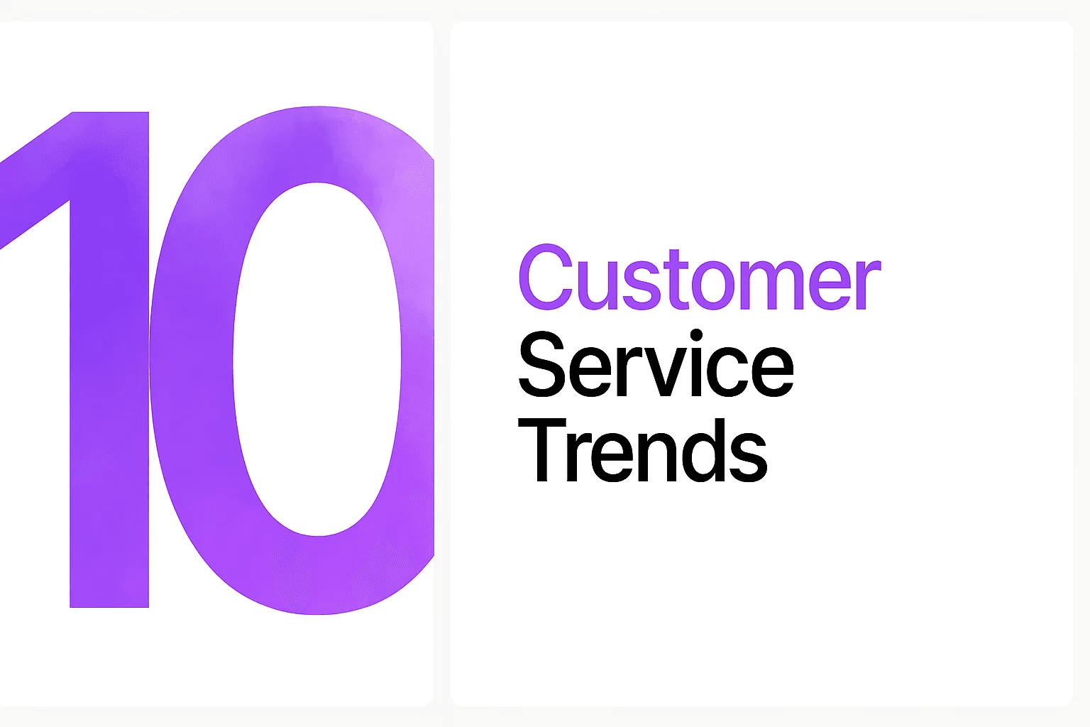 10 Customer Service Trends to Follow in 2025