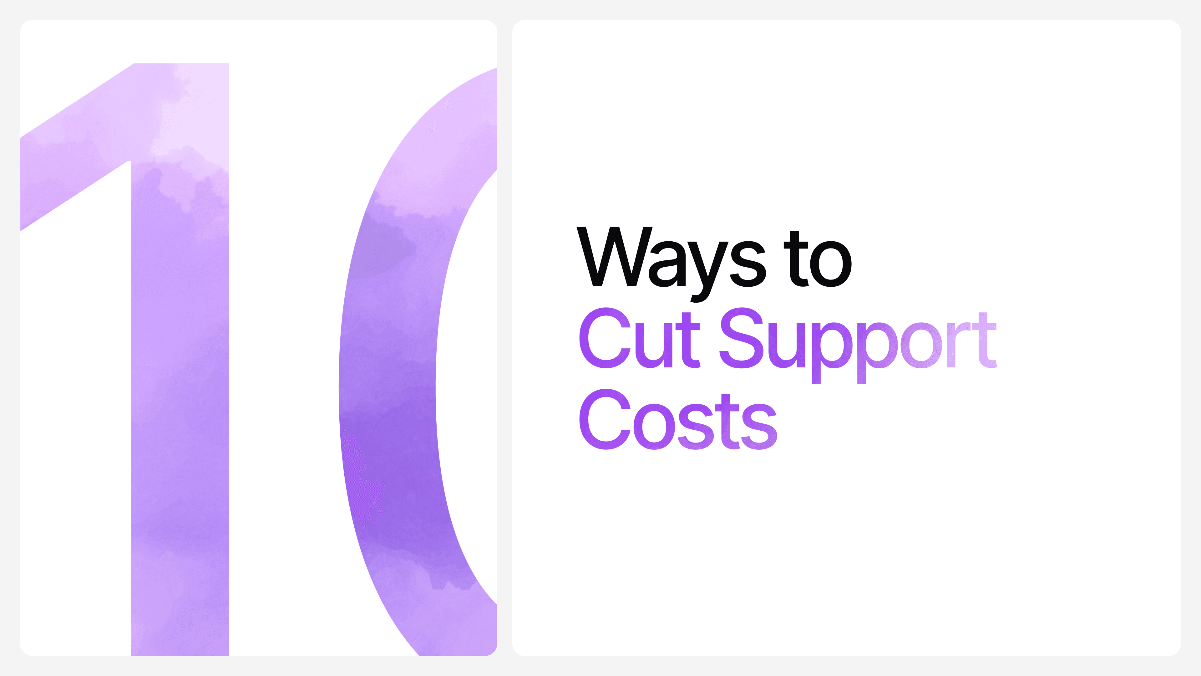 10 Ways to Cut Customer Support Costs