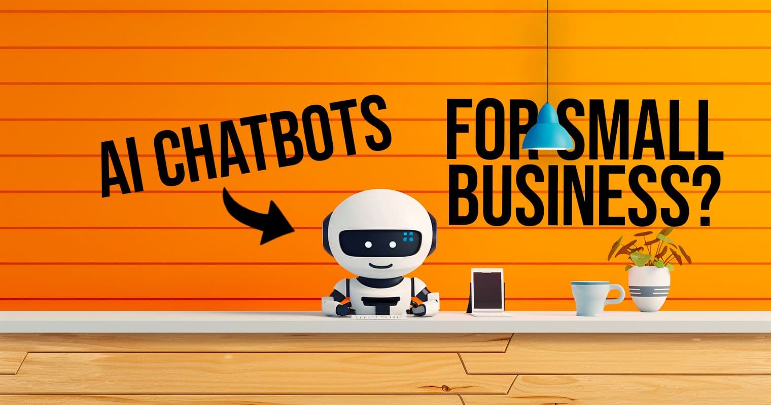 AI Chatbots for Small Businesses: 2025 Guide